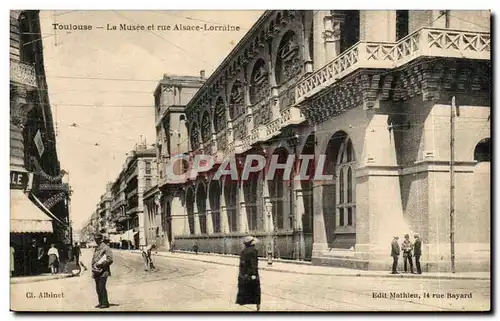 Cartes postales Toulouse Le musee et rue Alsace Lorraine