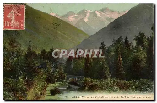 Luchon Cartes postales Le parc du casino et le port de Venasque