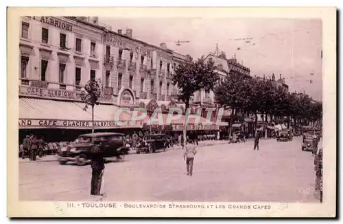 Toulouse - Boulevard Strasbourg - et les Grands Cafes Cafe Glacier Albrighy Cartes postales