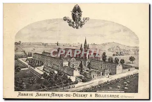 Cartes postales Abbaye Sainte marie du desert a Bellegarde