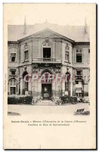 Cartes postales Saint Denis Maison d&#39education de laLegion d&#39honneur Pavillon de mme la surintendante