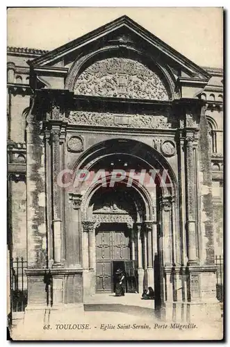 Ansichtskarte AK Toulouse Eglise Saint Sernin porte Miegeville