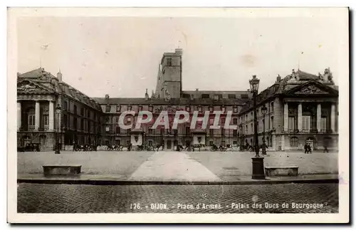 Cartes postales Dijon Place d&#39armes Palais des ducs de bourgogne