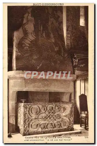 Cartes postales Haut Koenigsbourg Garde feu de la salle des fetes Je ne l'ai pas voulu