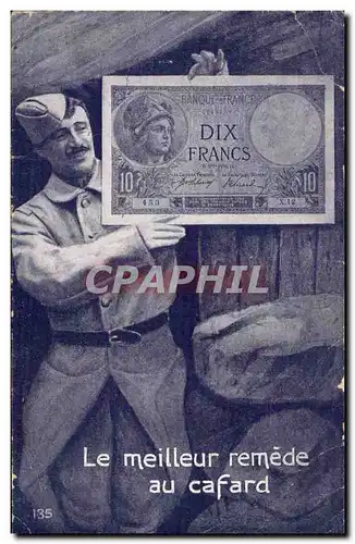 Ansichtskarte AK Fantaisie Le meilleur remede au cafard Militaria Billet de banque 10 Francs