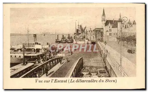 Belgie Belgique Anvers Ansichtskarte AK Vue sur l&#39Escaut (le debarcadere du Steen)