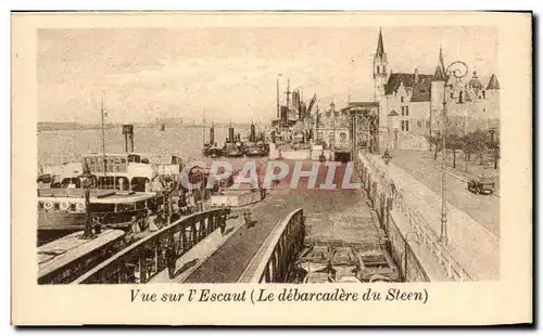 Belgie Belgique Anvers Cartes postales Vue sur l&#39Escaut (le debarcadere du Steen)