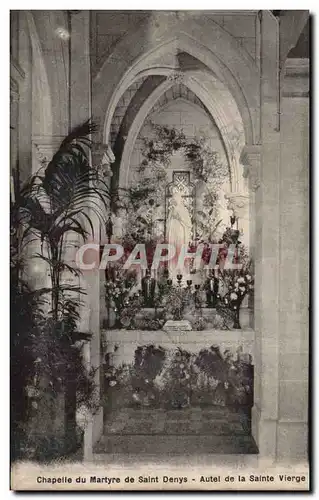 Paris Ansichtskarte AK Chapelle du martyre de Saint Denis Autel de la Sainte Vierge
