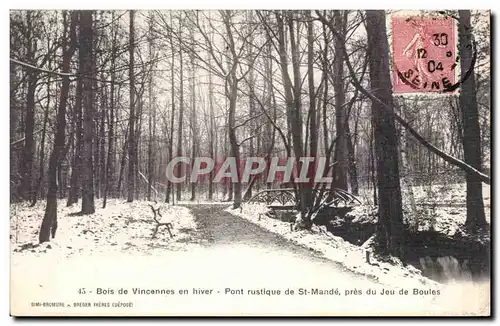 Paris Cartes postales Bois de Vincennes en hiver Pont rustique de St mande prs du jeu de boules