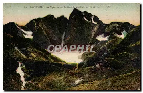 Cauterets Cartes postales Le Vignemale et la cascade des Oulettes de Gaube