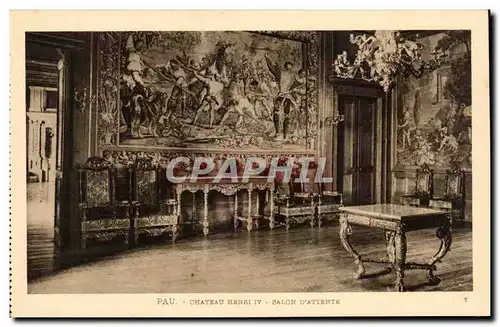 Pau - Chateau Henri IV - Salon d&#39Attente - Ansichtskarte AK