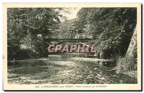 Pres Vichy - L&#39Ardoisiere - Pont Rustique - Ansichtskarte AK