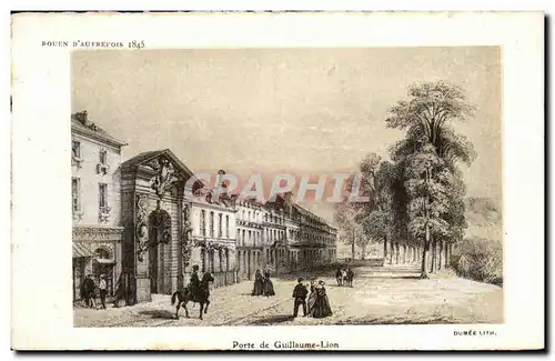 Cartes postales Rouen d&#39autrefois 1845 Porte de Guillaume Lion