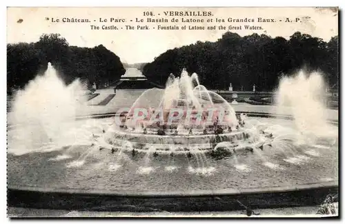 Versailles - Le Chateau - Le Parc - Le Bassin de Latone et les Grandes Eaux - Ansichtskarte AK