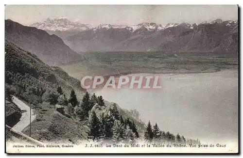 La Dent Midi et la Vallee du Rhone - Cartes postales