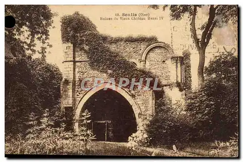 Senlis - Ruines du Vieux Chateau Henri IV - Ansichtskarte AK