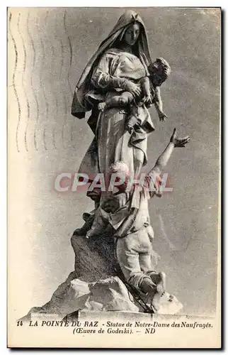 Ansichtskarte AK La Pointe du Raz Statue de Notre Dame des naufrages Godeski cachet Pont Croix