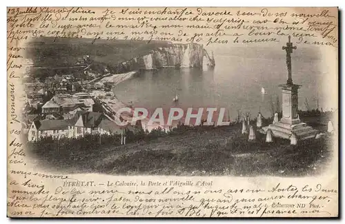 Cartes postales Etretat Le calvaire la porte et l&#39aiguille d&#39Aval