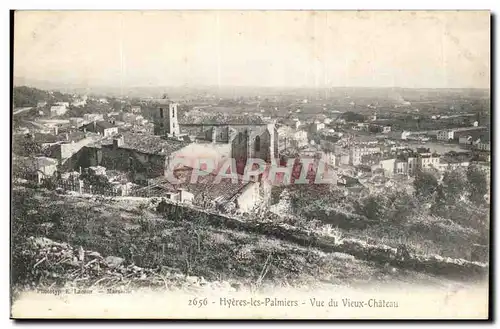 Hyeres les Palmiers Ansichtskarte AK Vue du vieux chateau