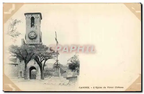 Cannes Cartes postales L&#39eglise du vieux chateau