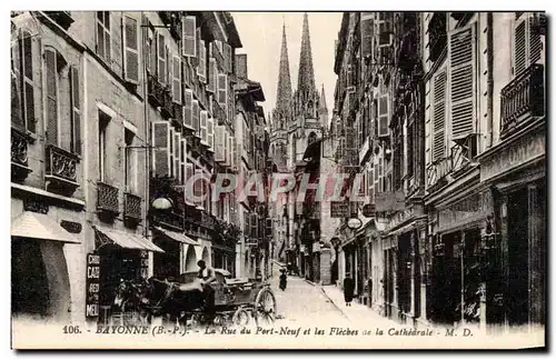 Bayonne Ansichtskarte AK La rue du Pont neuf et les fleches de la cathedrale