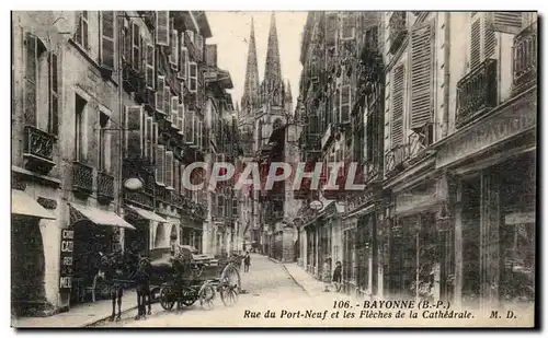 Bayonne Cartes postales Rue du port Neuf et les fleches de la cathedrale