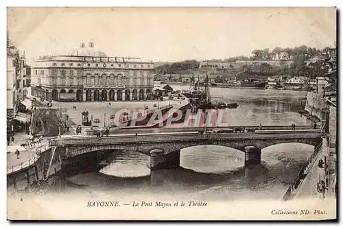 Bayonne Cartes postales Le pont Mayou et le theatre