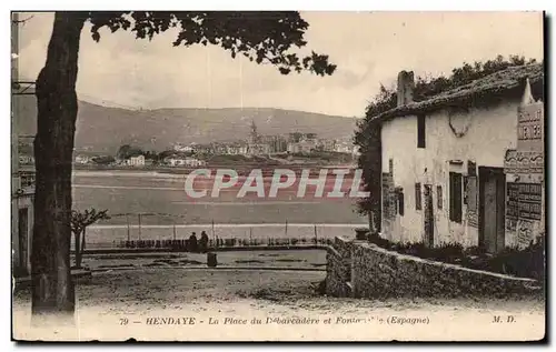 Cartes postales Hendaye La place du debarcadere et Fontarabie