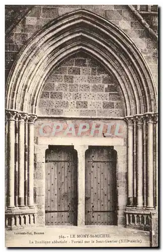 Ansichtskarte AK Le Mont Saint Michel La basilique abbatiale Portail sur le Saut Gautier