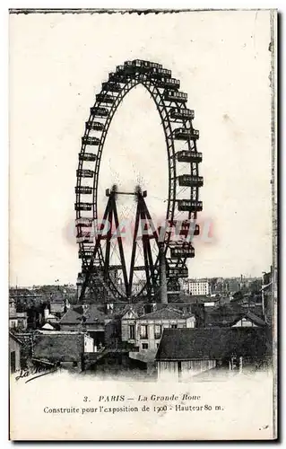 Ansichtskarte AK Paris La grande roue Construite pour l&#39exposition de 1900