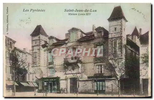 Cartes postales Saint Jean de Luz Maison Louis XIV