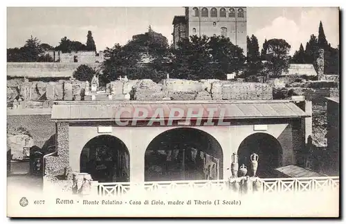 Ansichtskarte AK Italie Italia Roma Monte Palatino Casa di livia Madre di Tiberio