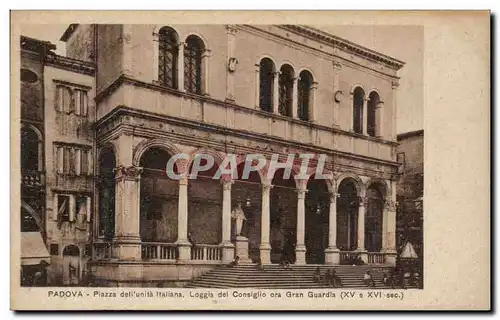 Cartes postales Italie Italia Padova Piazza dell unita Italiana Loggia del Consiglio ora Gran Guardia