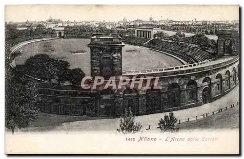 Cartes postales Italie Italia Milano L&#39arena dalla CArceri