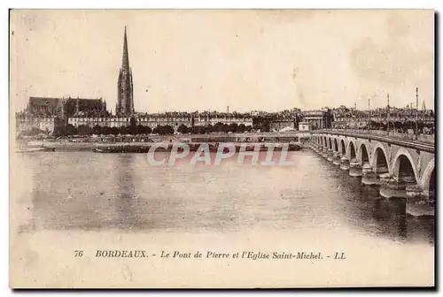 Cartes postales Bordeaux Le pont de pierre et l'eglise Saint Michel