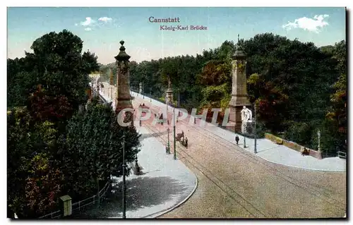 Cartes postales Cannstatt Konig Karl Brucke