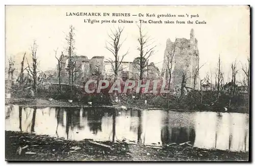 Langemarch en ruines Ansichtskarte AK Eglise prise du chateau