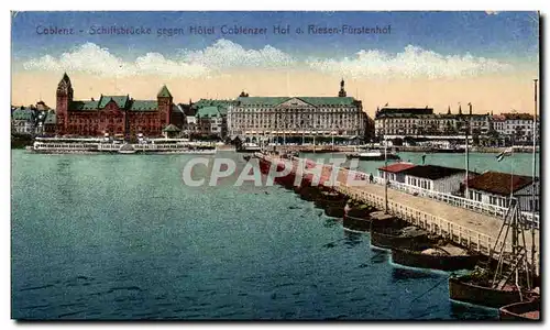 Cartes postales Coblenz Schillbrucke gegen Hotel Coblenzer hof u Riesen Furstenhof