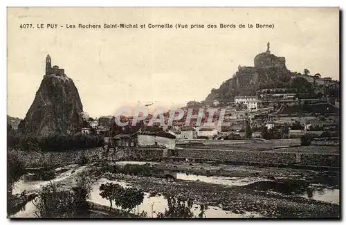 Ansichtskarte AK Le Puy Les rochers Saint Michel et Corneille (vue prise des bords de la Borne)