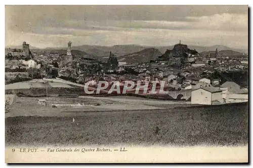 Ansichtskarte AK Le Puy Vue generale des quatre rochers