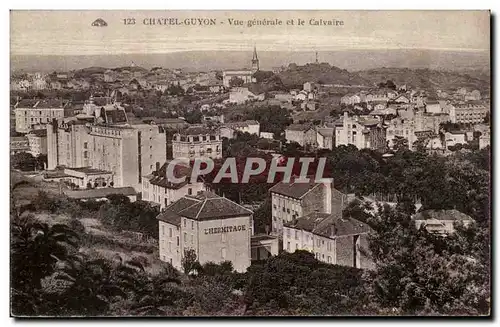 Cartes postales Chatel Guyon Vue generale et le calvaire