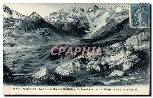 Ansichtskarte AK Haut Dauphine Les chalets du Galibier Le Lautaret et la meije