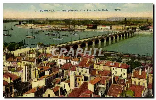 Cartes postales Bordeaux Vue generale le pont et la rade