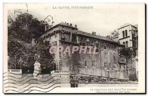 Cartes postales Chambery Le chateau des ducs de Savoie