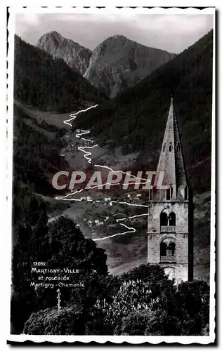 Cartes postales Martigny Ville et route de Martigny Chamonix