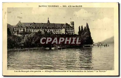 Ansichtskarte AK Aix les Bains Lac du Bourget Abbaye d&#39Hautecombe et le debarcadere du bateau Le SAvoie