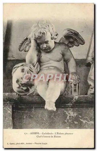 Cartes postales Amiens la cathedrale L&#39enfant pleureur Ange angel
