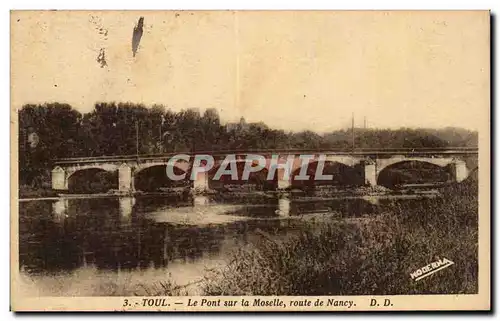 Cartes postales Toul Le pont sur la Moselle route de Nancy