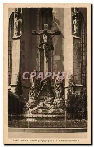 Cartes postales Stuttgart Kreuzigungsgruppe a d Leonhardskirche