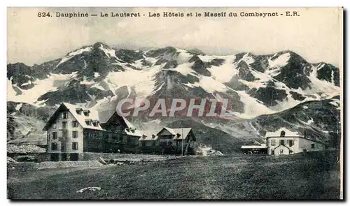 Cartes postales Dauphine Le Lautaret Les hotels et le massif de Combeynot